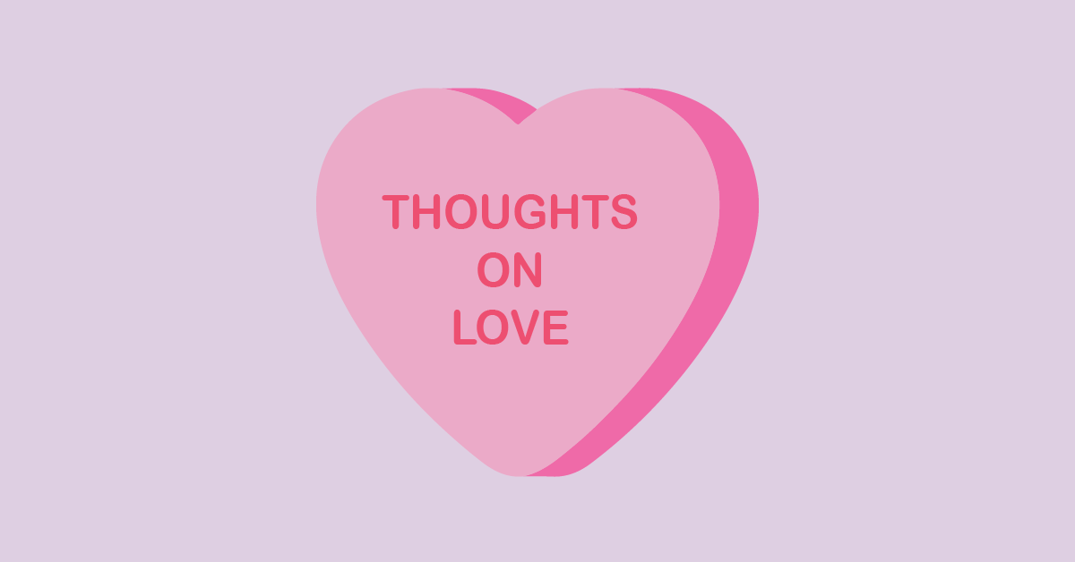 Thoughts On Love